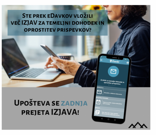 Ste prek eDavkov vložili več IZJAV za temeljni dohodek in oprostitev prispevkov? Upošteva se zadnja prejeta IZJAVA!