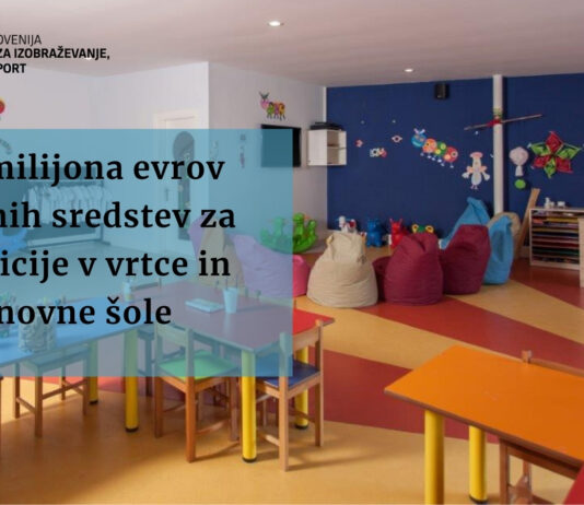 72,5 milijona evrov dodatnih sredstev za investicije v vrtce in osnovne šole